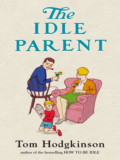 Cover image for The Idle Parent